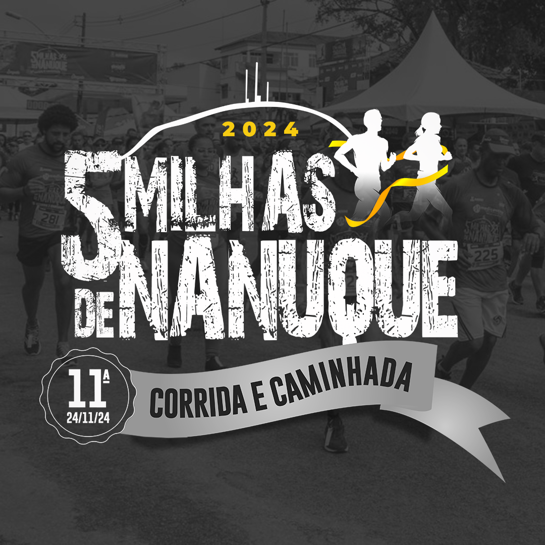 11ª CORRIDA E CAMINHADA 5 MILHAS DE NANUQUE