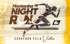 MONTANHA NIGHT RUN 6K CORRENDO PELA VIDA