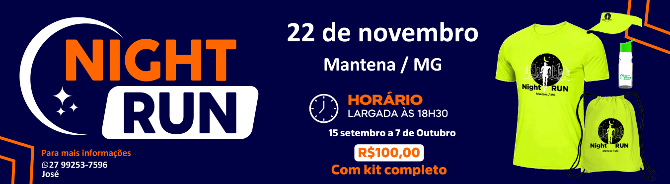 Banner 1ª NIGTH RUN DE MANTENA