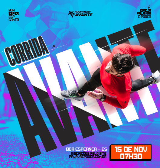 CORRIDA E CAMINHADA AVANTE