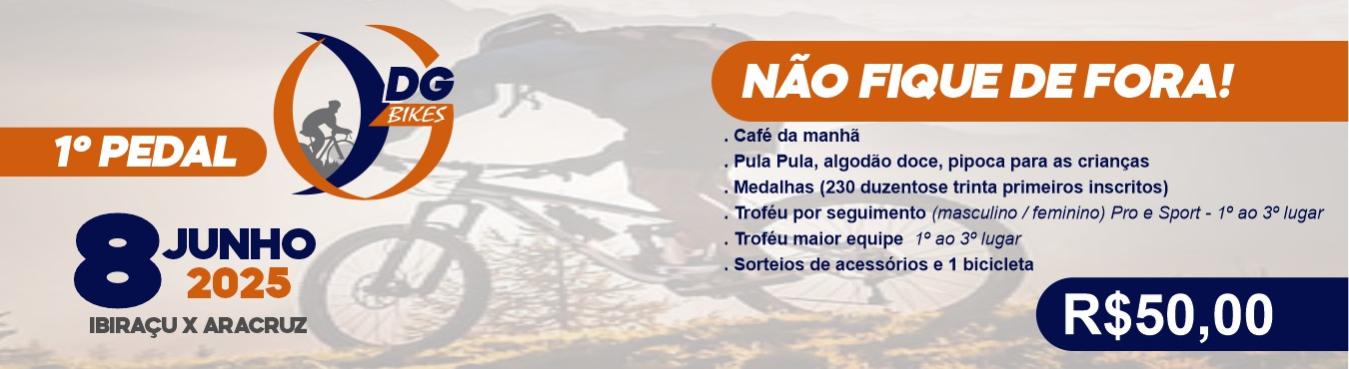 Banner 1º PEDAL DA DG Bikes DG BIKES - Ibiraçu x Aracruz