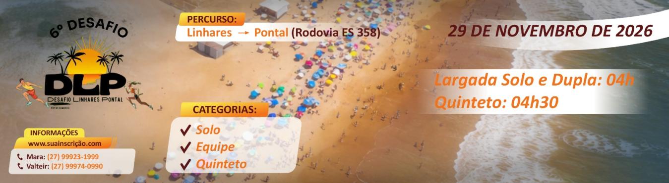 6° Desafio Linhares a Pontal